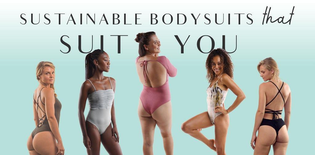 Sustainable Bodysuits that Suit You