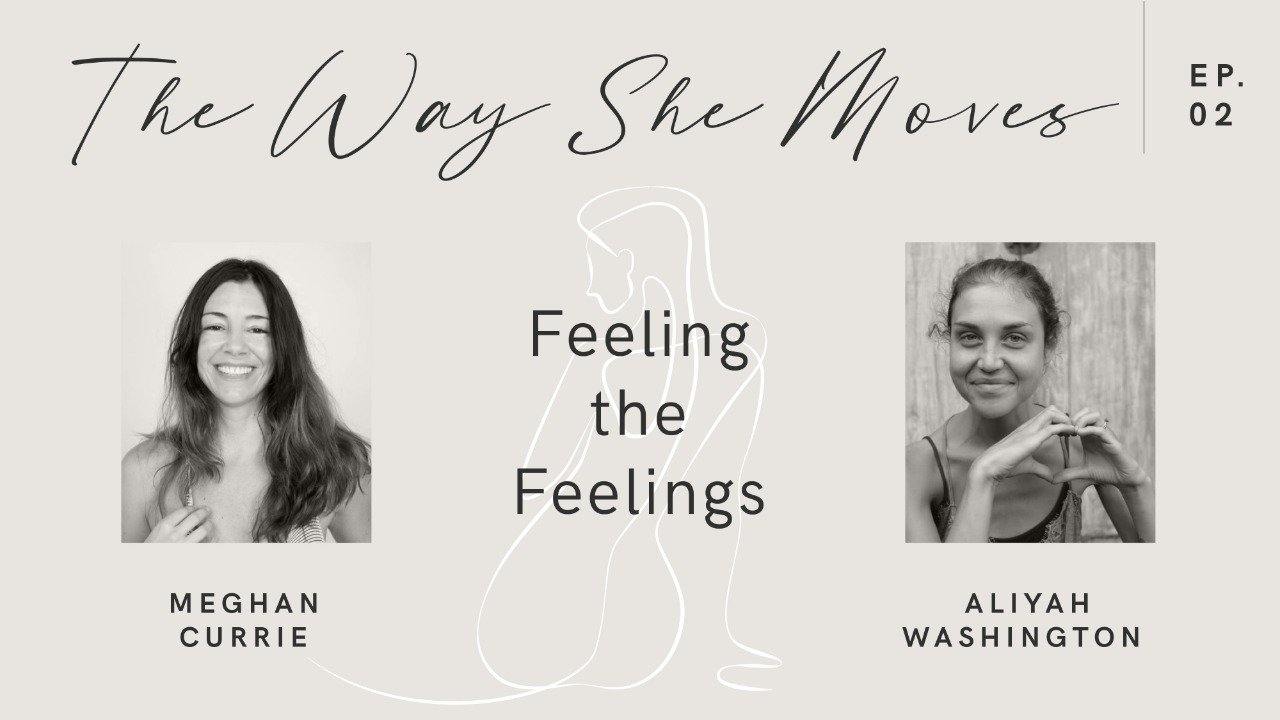 The Way She Moves ep 2.0 - Feeling the Feelings - Isabelle Moon